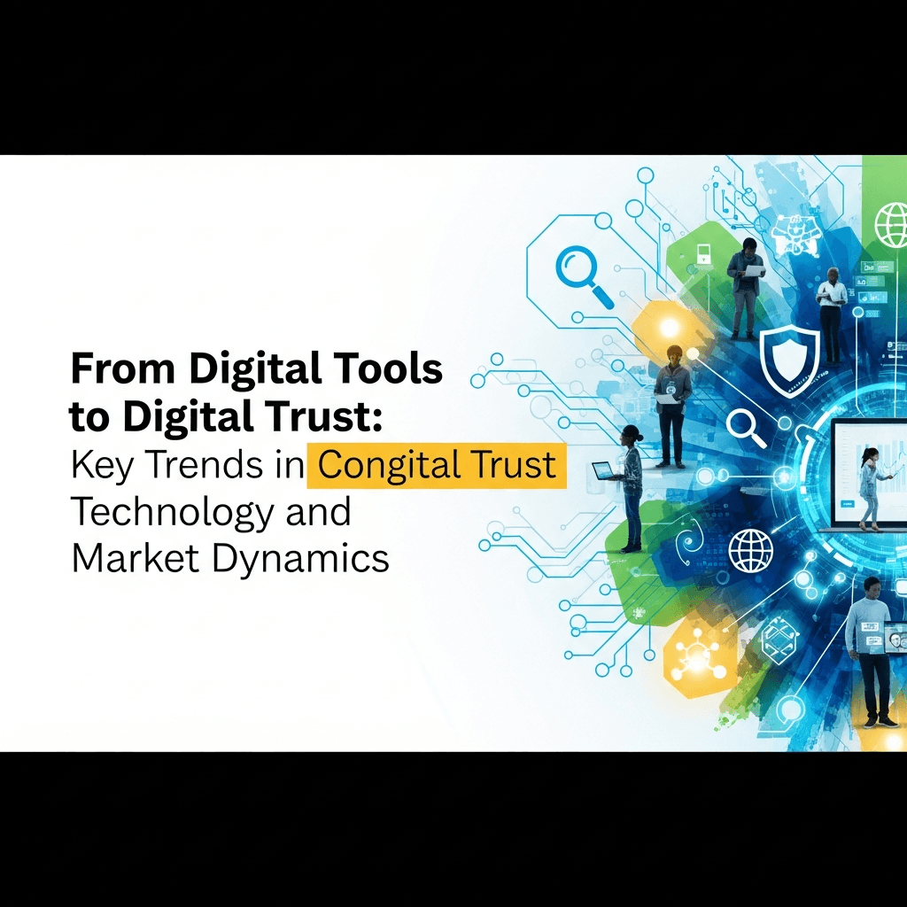 From Digital Tools to Digital Trust: Key Trends in Consumer Technology and Market Dynamics
